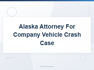 Alaska Delivery Driver Vehicle Accident Attorney